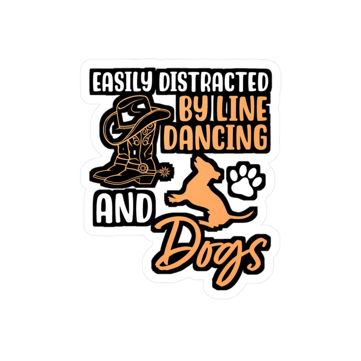 Easily Distracted By Line Dancing and Dogs | Line dance Sticker | Dancer Decals | Line dance Gift