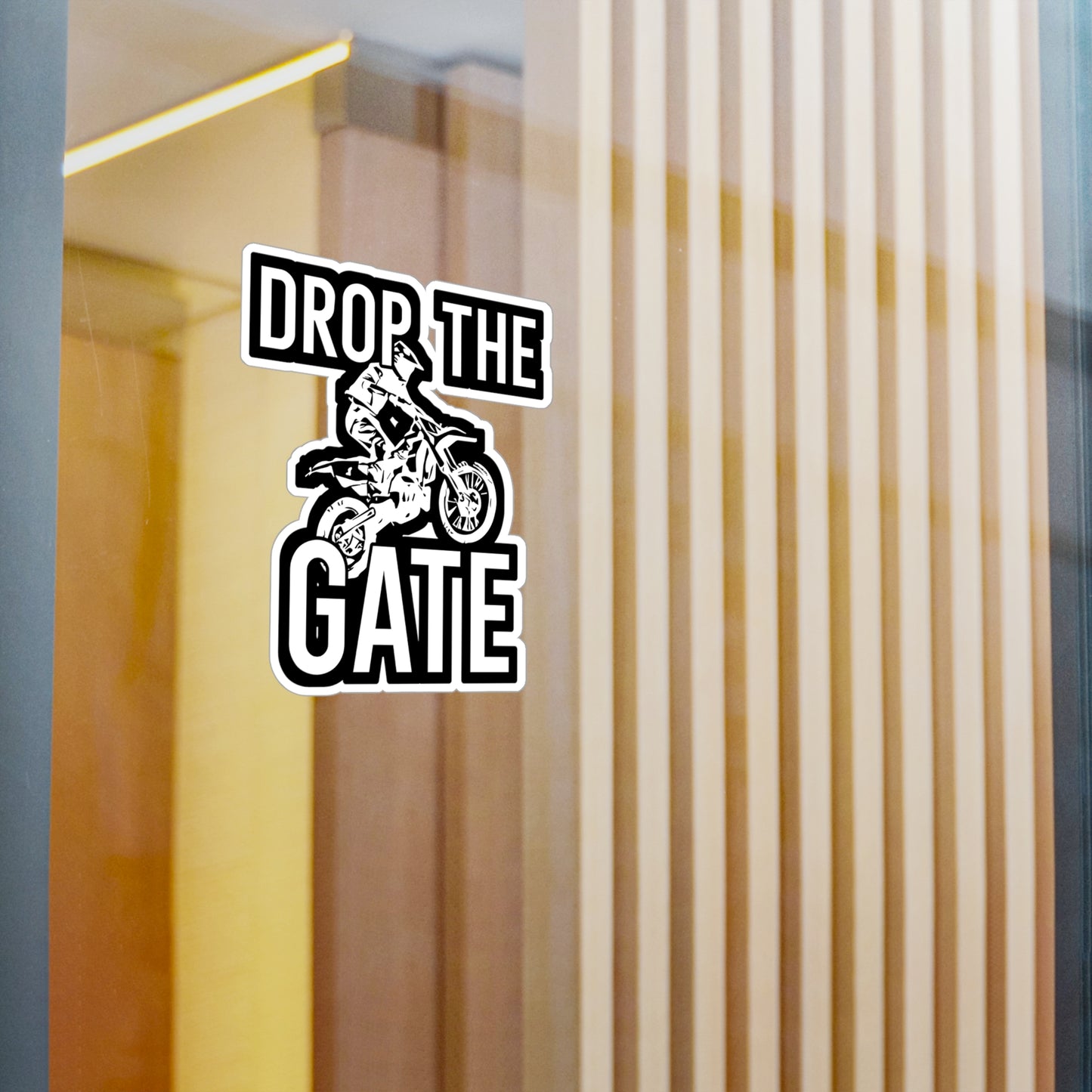 Drop The Gate - Motorcycle Sticker for Wall, Laptop, Window, Truck, Car Motorcycle Gift Vinyl Helmet Decal Sticker