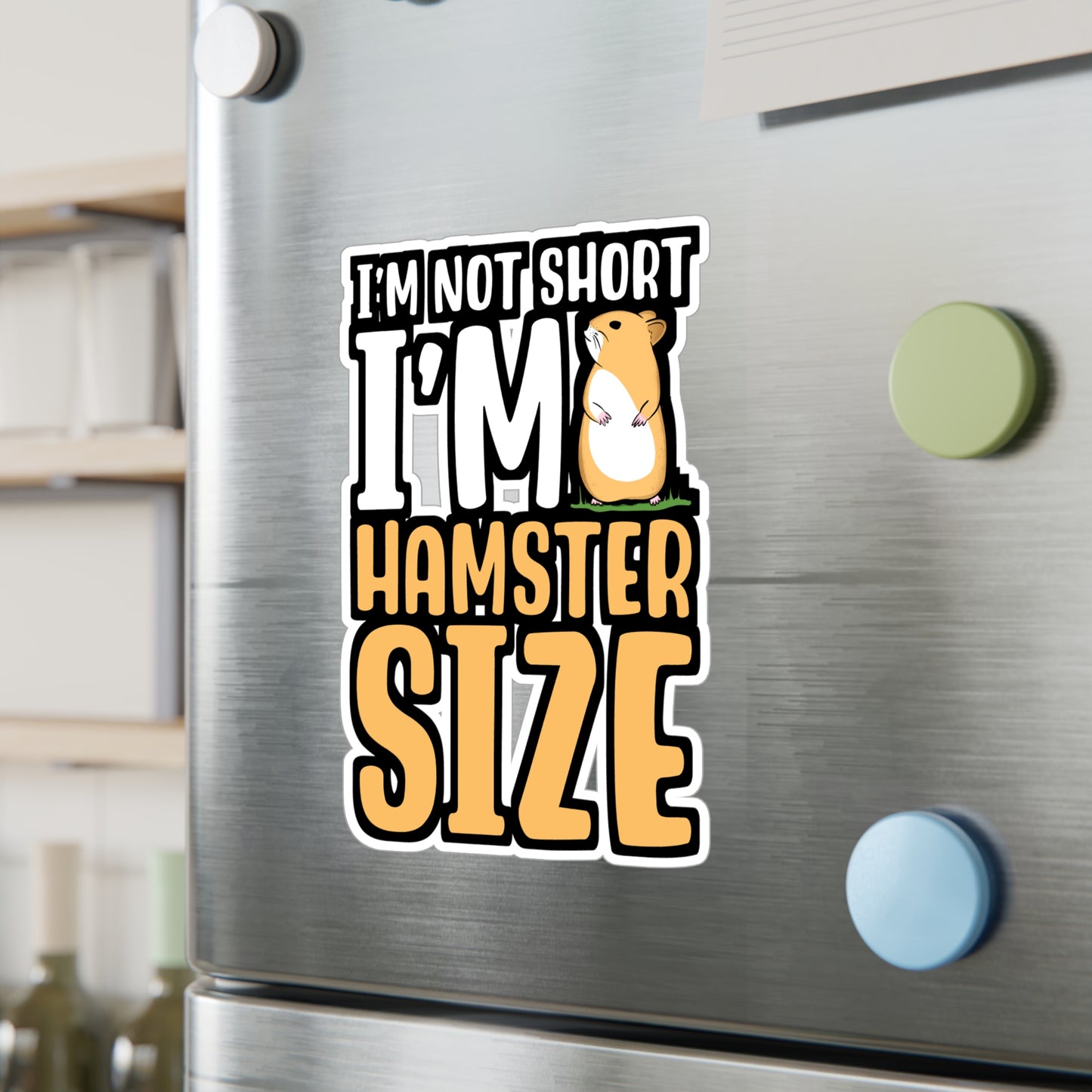 I'm Not Short I'm Hamster Size | Hamster Sticker | Guinea pig Decals | Hamster Laptop Sticker | Hamster Gift | Guinea pig Gift