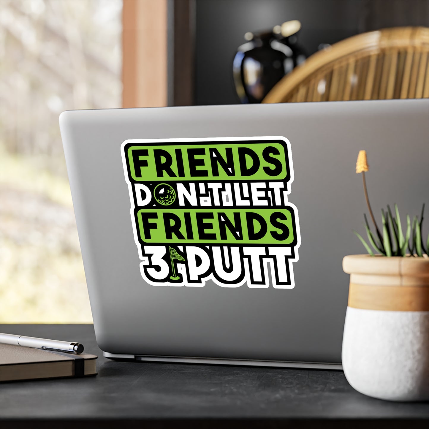 Friends Don't Let Firends 3 Putt | Golf Sticker | Golfer Decals | Hole Laptop Sticker | Golf Gift | Golfer Gift