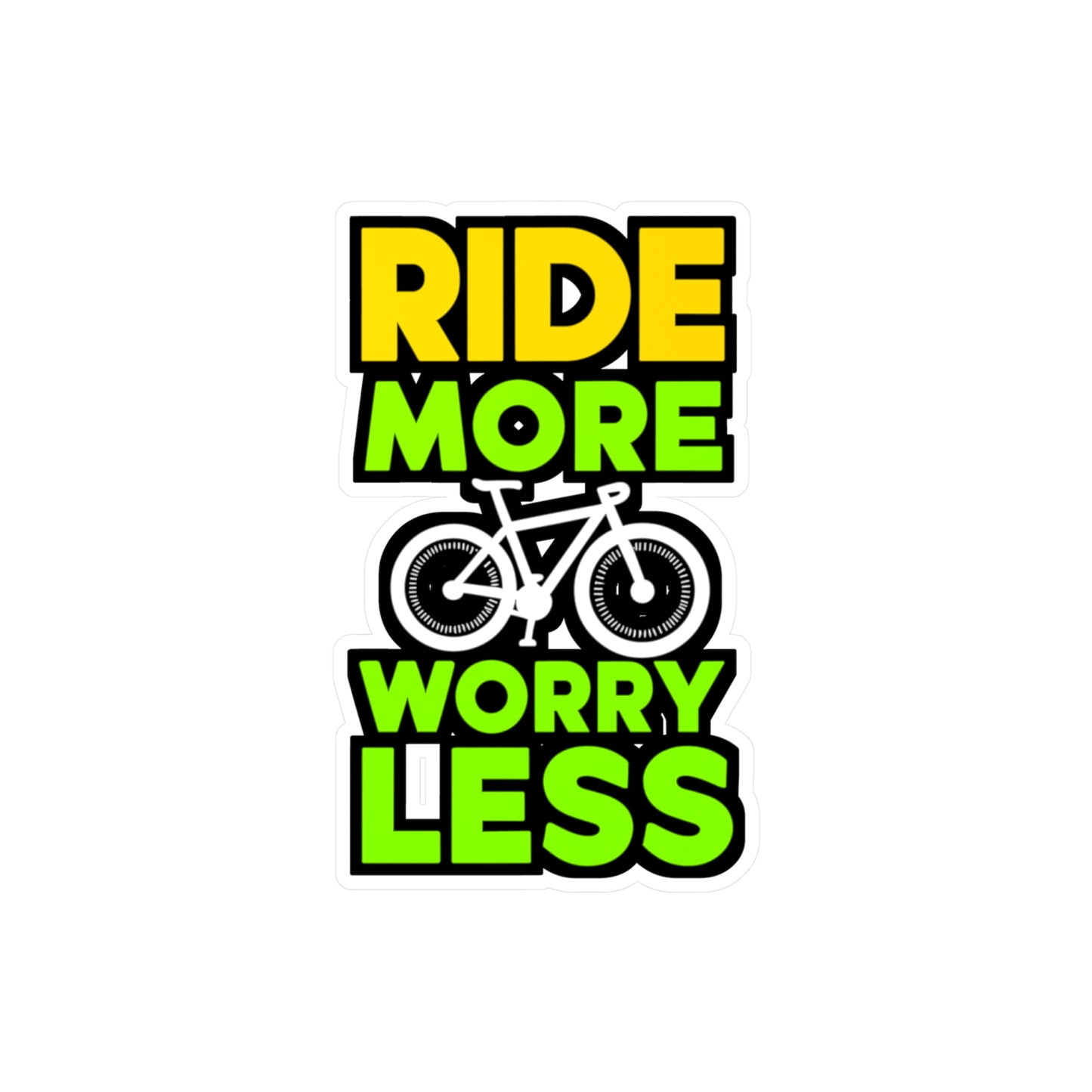 Ride more, worry less   - Cycling Sticker for Window Laptop Sticker. Water Bottle Sticker, Vinyl Cyclist Decal - Cycling Gift