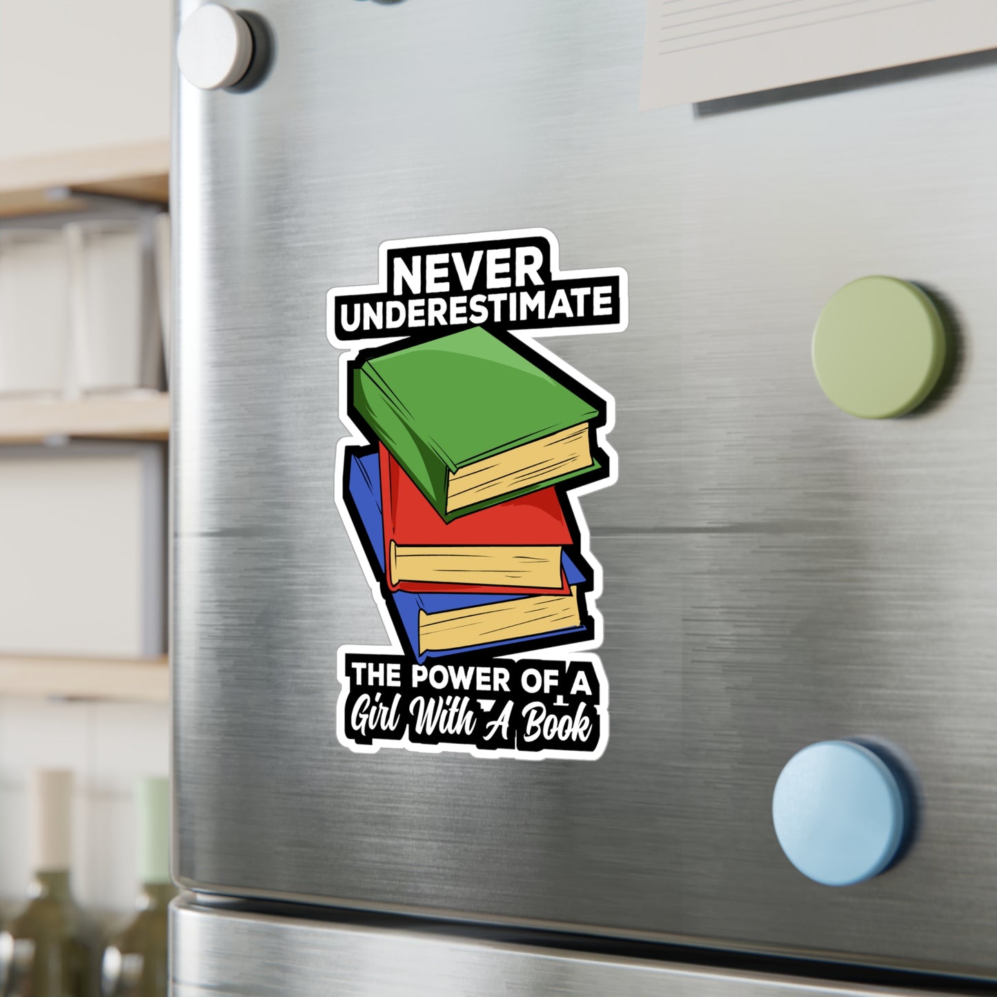 Never Underestimate The Power Of A Girl With A Book - Books Sticker for Laptop Sticker. Water Bottle Sticker, Vinyl Reading Decal - Books Gift