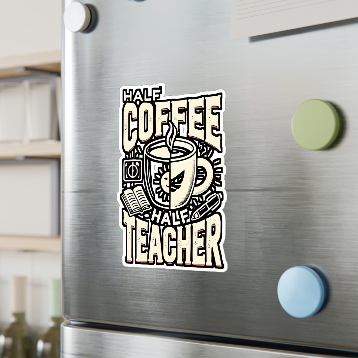 Half Coffee Half Teacher – Vinyl Sticker for Laptop & Water Bottle | Funny Teacher Gift, Coffee Lover Decal