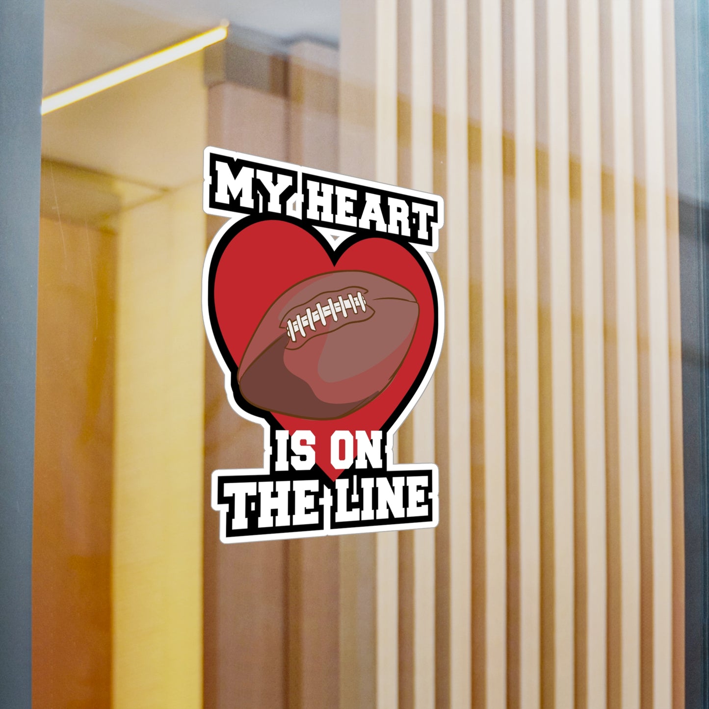 My Heart Is On The Line - Football Sticker for Laptop Sticker. Water Bottle Sticker, Vinyl Block Decal - Football Gift