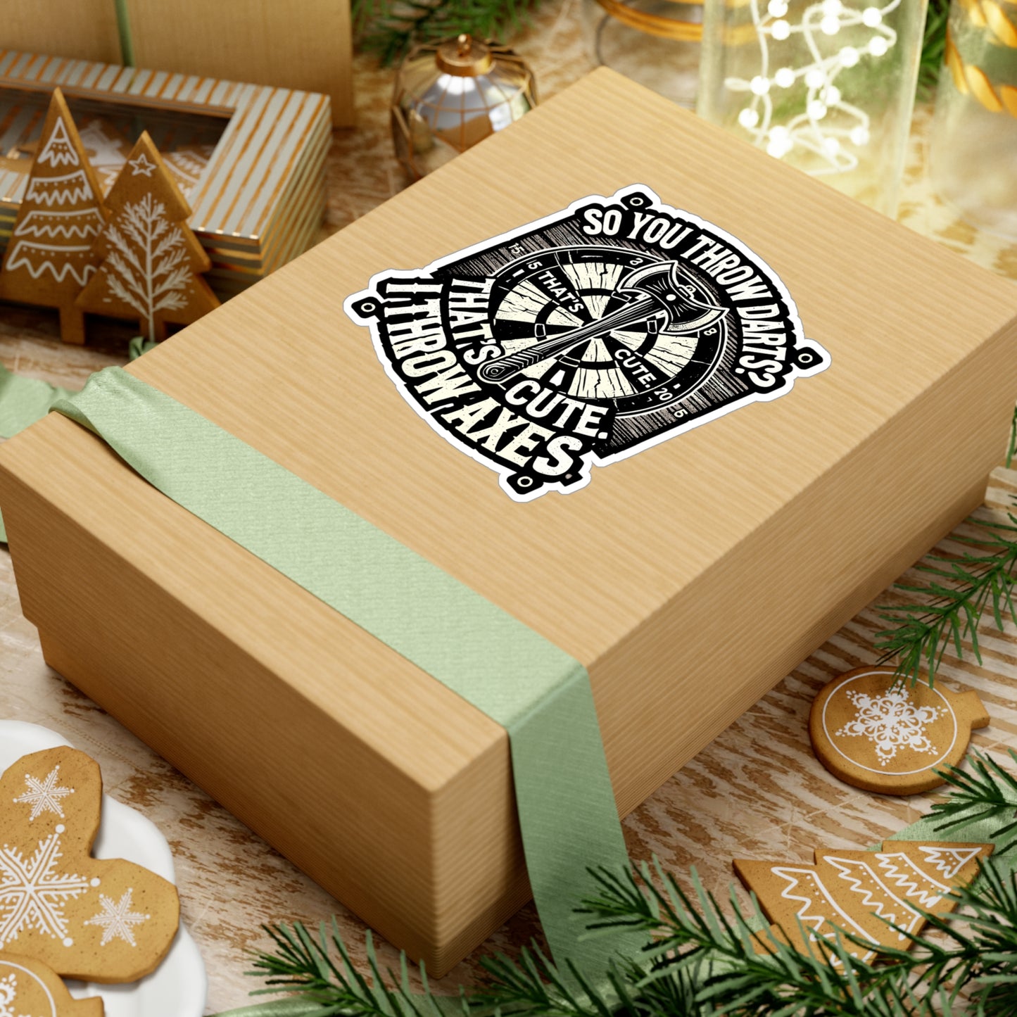 So You Throw Darts? That's Cute - Axe throwing Sticker for Laptop Sticker. Water Bottle Sticker, Vinyl Axe Decal - Axe throwing Gift
