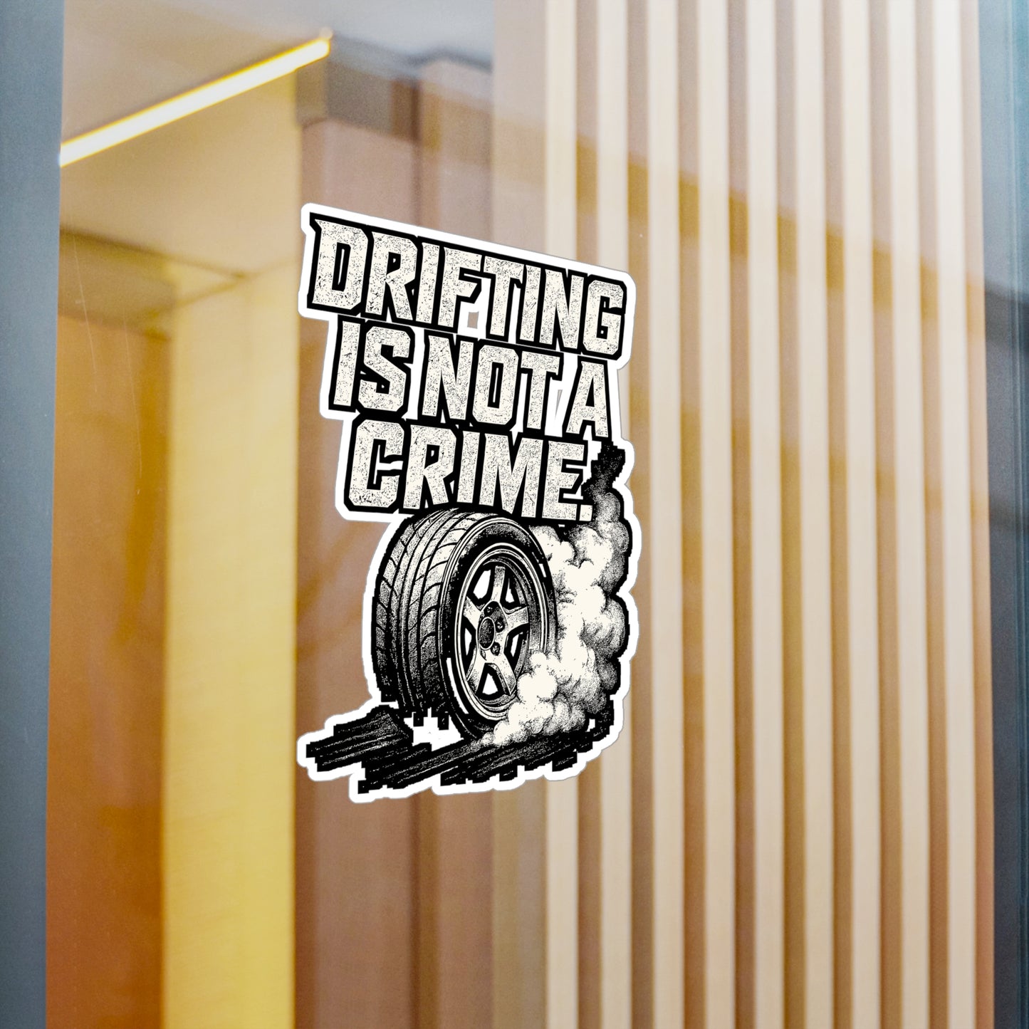 Drifting Is Not A Crime – Vinyl Sticker for Laptop or Water Bottle | Car Tuning Accessory & Drifter Gift