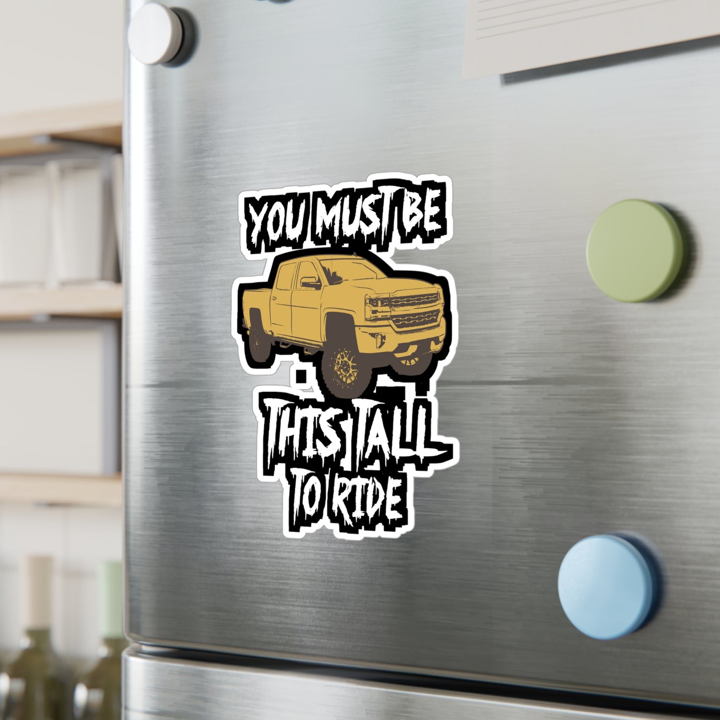 You Must Be This Tall To Ride Lifted Trucks | Lifted-truck Sticker | Mudding Decals | Lifted-truck Gift