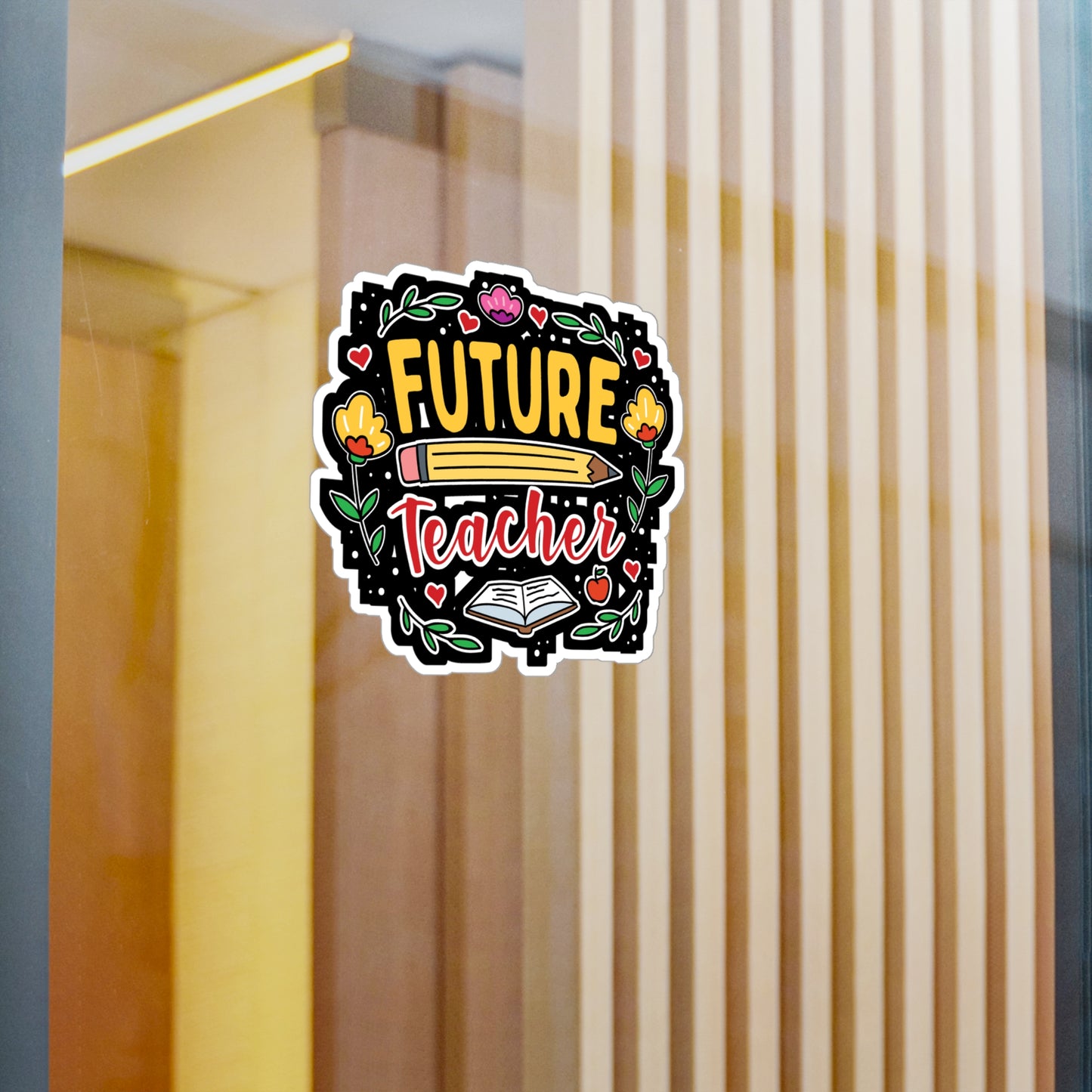 Future Teacher - Teacher Sticker for Car Window Laptop Sticker. Water Bottle Sticker, Vinyl Campus Decal, Classroom Sticker - Teacher Gift