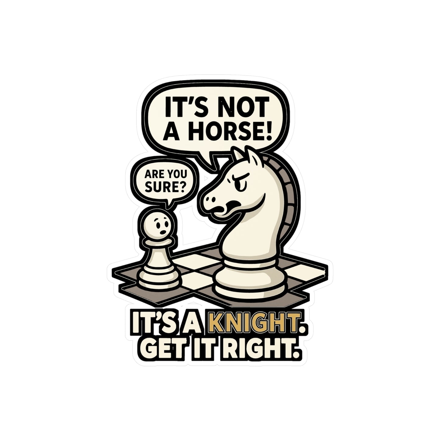 It's Not A Horse - Chess Sticker for Laptop, Water Bottle - Funny Gift for Chess Lovers, Players & Coaches