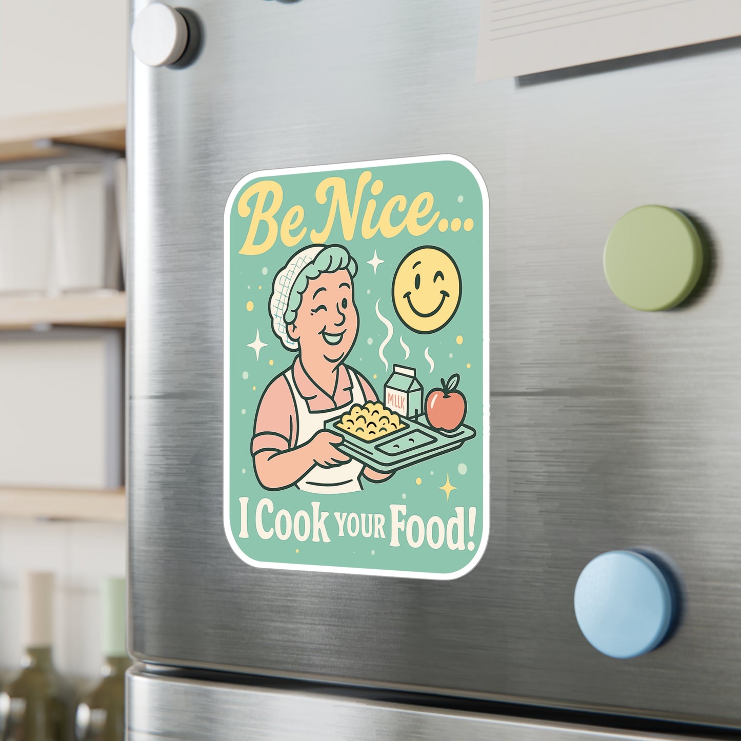 Lunch Lady Sticker Decals - Be Nice I Cook Your Food - School Cafeteria Kitchen, Teacher Classroom, Academy Lunch Decor