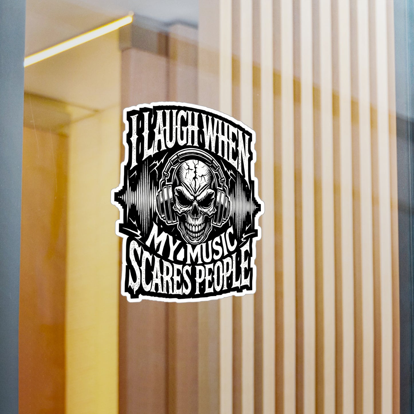 I Laugh When My Music Scares People - Heavy-metal Sticker for Laptop Sticker. Water Bottle Sticker, Vinyl Music Decal - Heavy-metal Gift