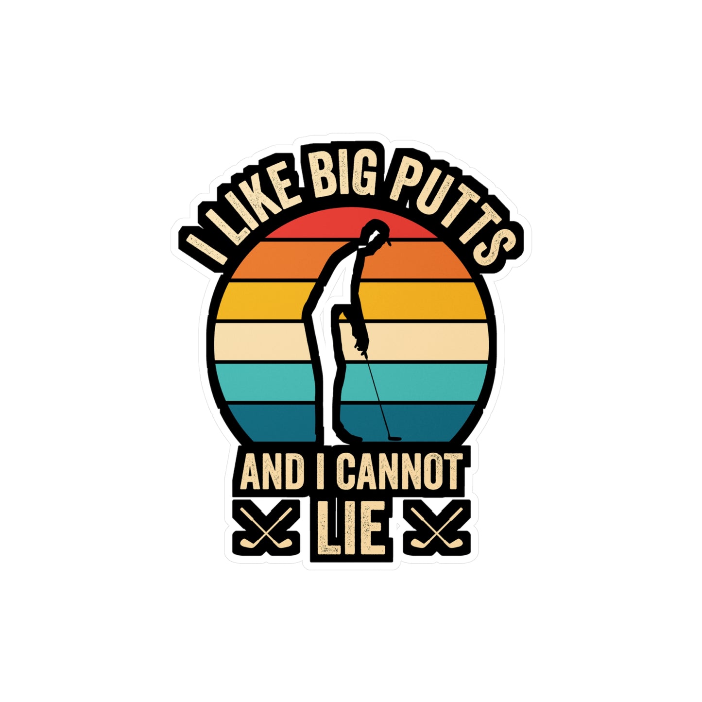 I Like Big Putts - Golf Sticker for Car Window Laptop Sticker. Water Bottle Sticker, Vinyl Golfing Decal, Golfer Sticker - Golf Gift