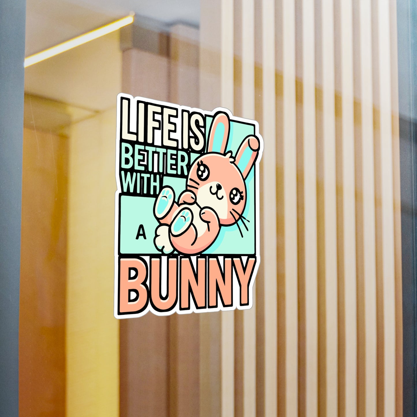 Life Is Better With A Bunny – Vinyl Rabbit Sticker for Laptop & Water Bottle | Cute Bunny Decal Gift for Animal Lovers