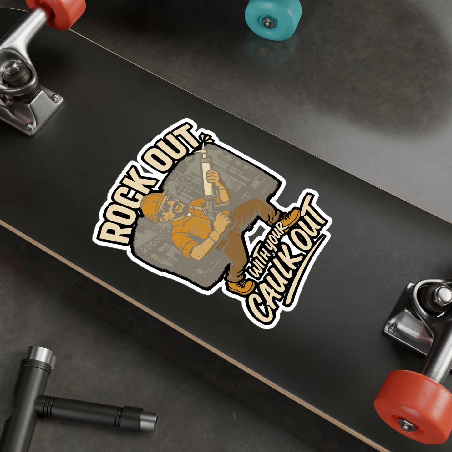 Rock Out With Your Caulk Out - Construction Worker Sticker - Toolbox, Water Bottle - Funny Gift for Handymen, Contractors