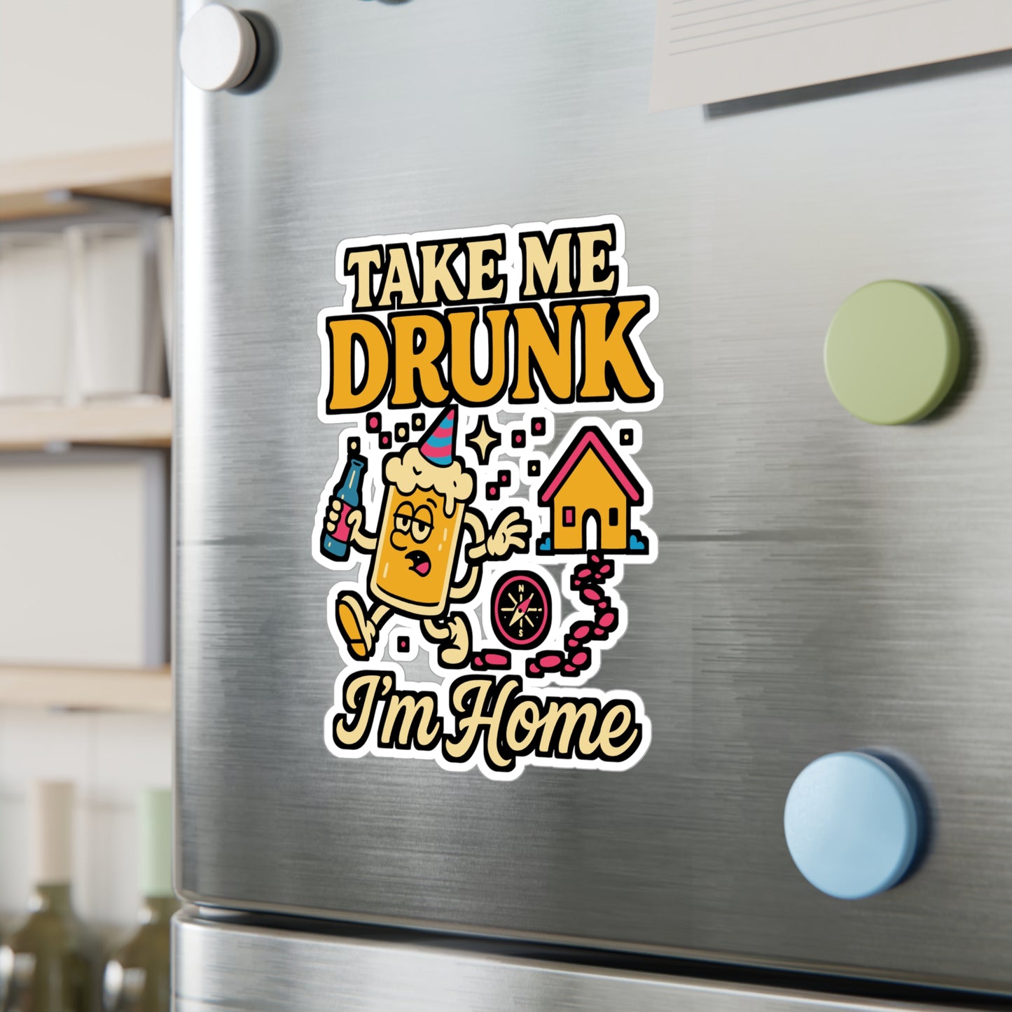 Take Me Drunk I’m Home – Funny Malt Sticker for Car, Laptop, Water Bottle & Beer Lover Gifts