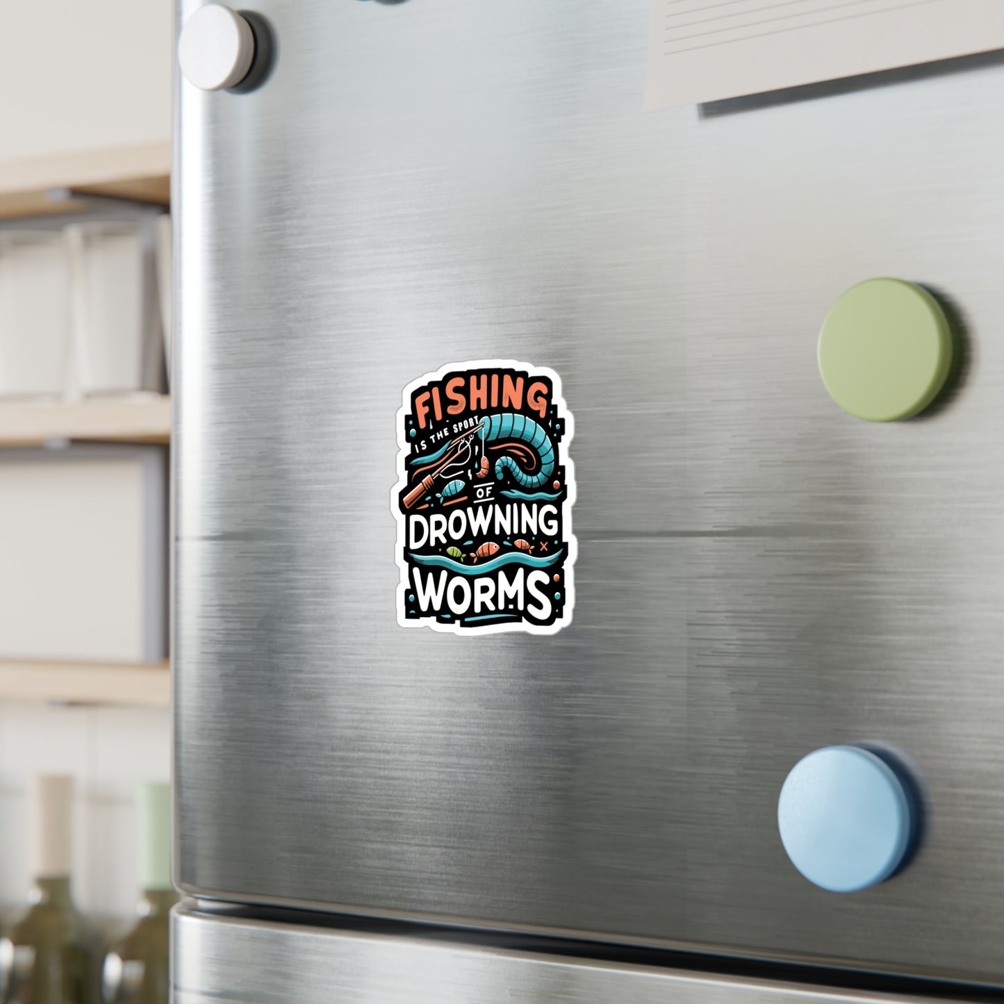 Fishing is the sport of drowning worms  - Fishing Sticker for Laptop Sticker. Water Bottle Sticker, Vinyl Angling Decal - Fishing Gift