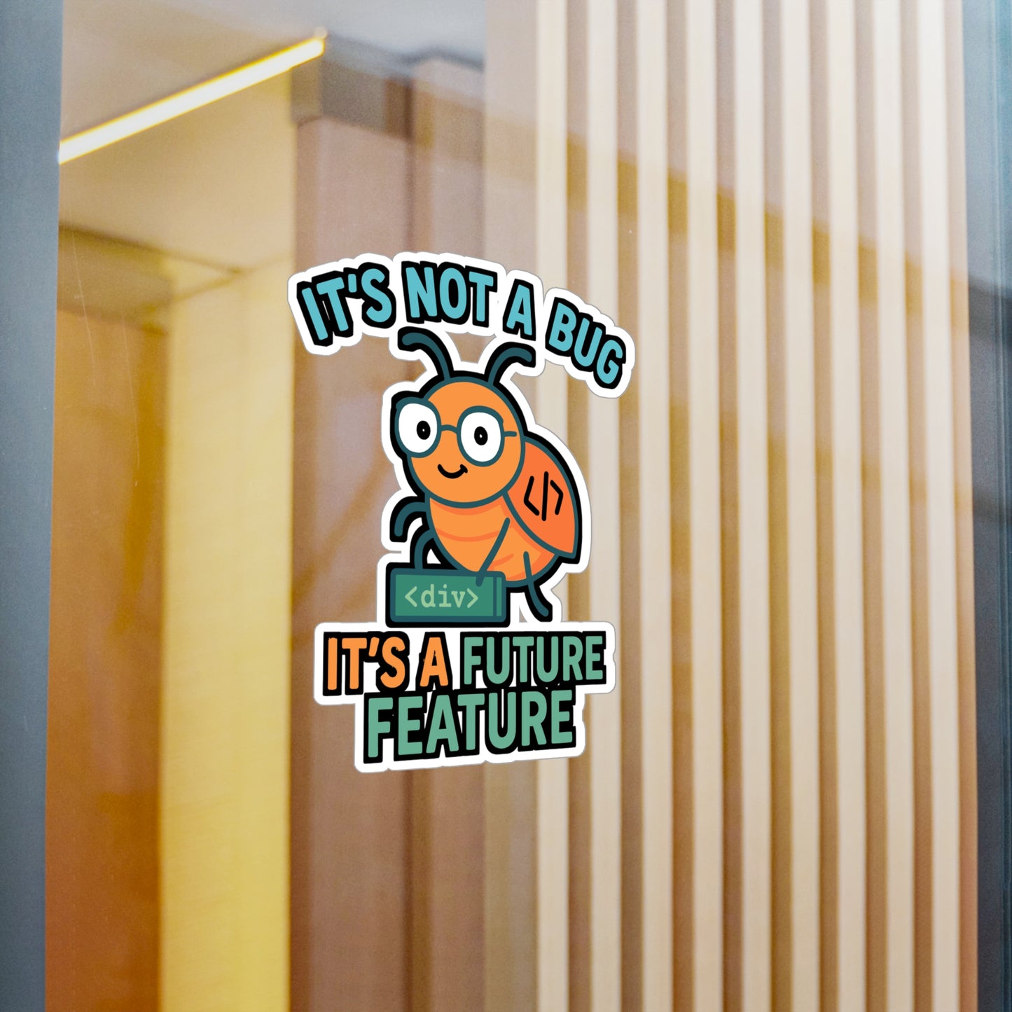 Programming Sticker – "Its Not A Bug Its A Future Feature" Coding Decal, Vinyl Waterproof Developer Stickers for Laptop, Water Bottle, Software Gift