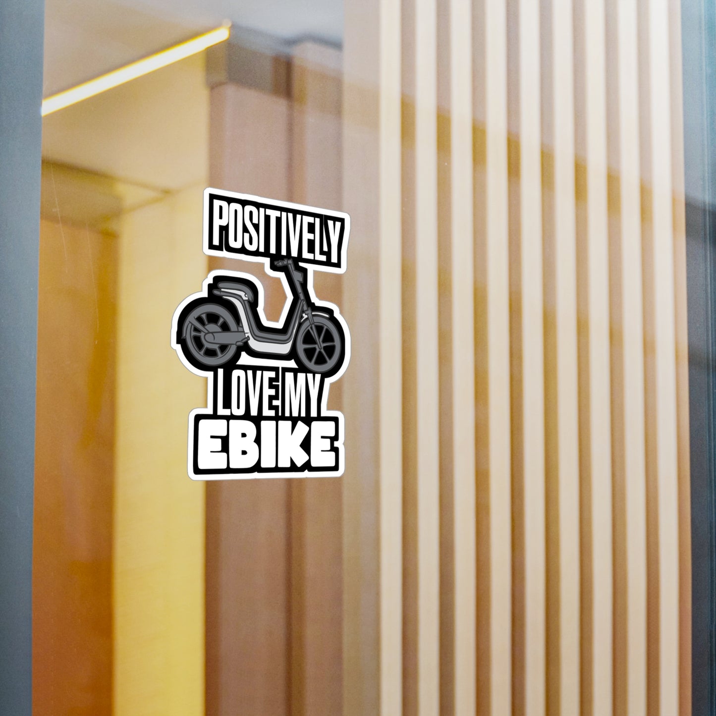 Positively Love My eBike - E-bike Sticker for Laptop Sticker. Water Bottle Sticker, Vinyl Electric-bike Decal - E-bike Gift