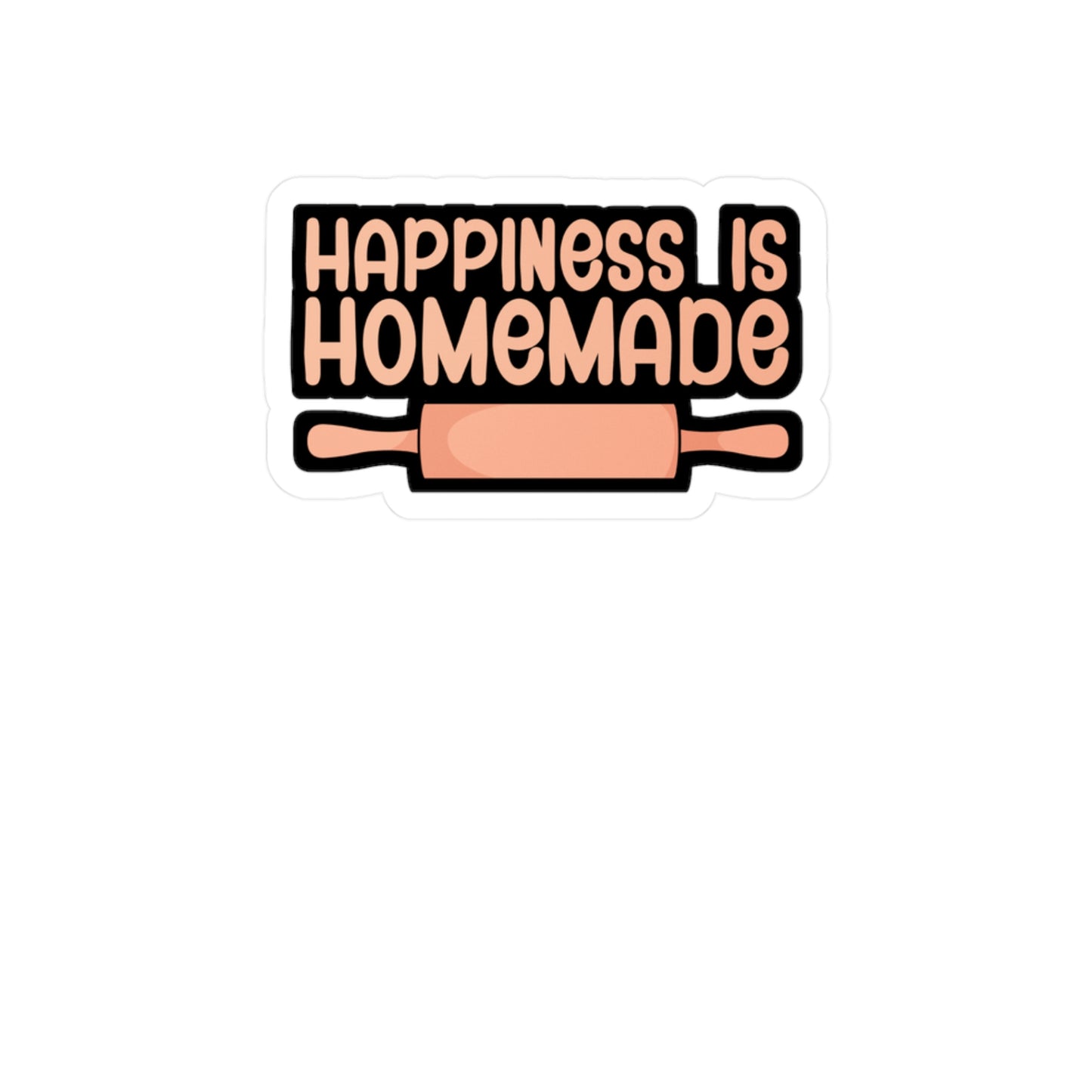 Happiness is homemade - Gift Sticker for Wall, Laptop, Window, Truck, Car Gift Gift Vinyl Chef Decal Sticker