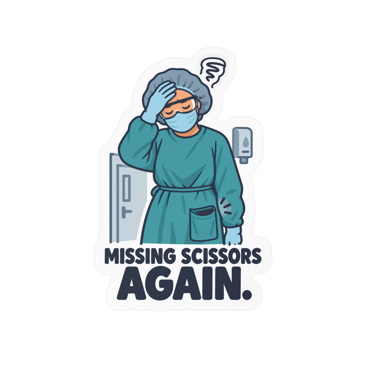 Nurse Sticker – Missing Scissors Again Funny Nursing Student Vinyl Decals for Laptop and Water Bottle