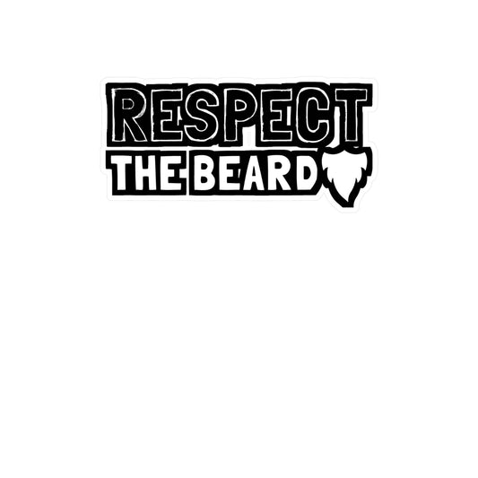 Respect The Beard - Beard Sticker for Car Window Laptop Sticker. Water Bottle Sticker, Vinyl Bearded Decal, Man Sticker - Beard Gift