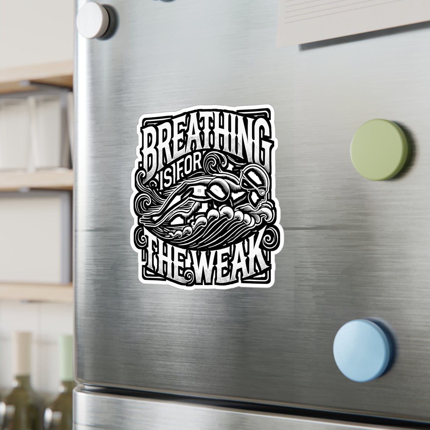 Breathing Is For The Weak – Swimming Vinyl Sticker for Laptop & Water Bottle | Swimmer Gift, Funny Water Decal