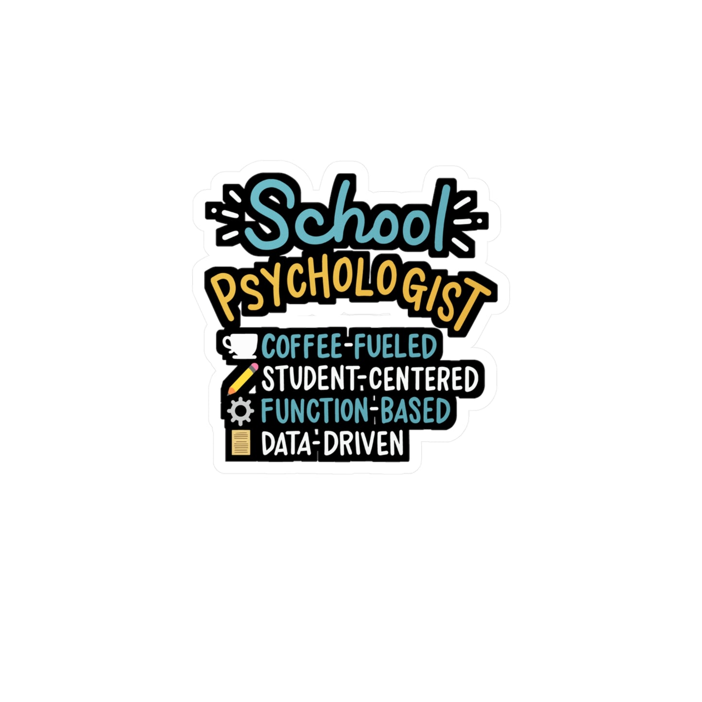 Coffee Fueled School Psychologist - School-psychologist Sticker for Laptop Sticker. Water Bottle Sticker, Vinyl Psychiatrist Decal - School-psychologist Gift