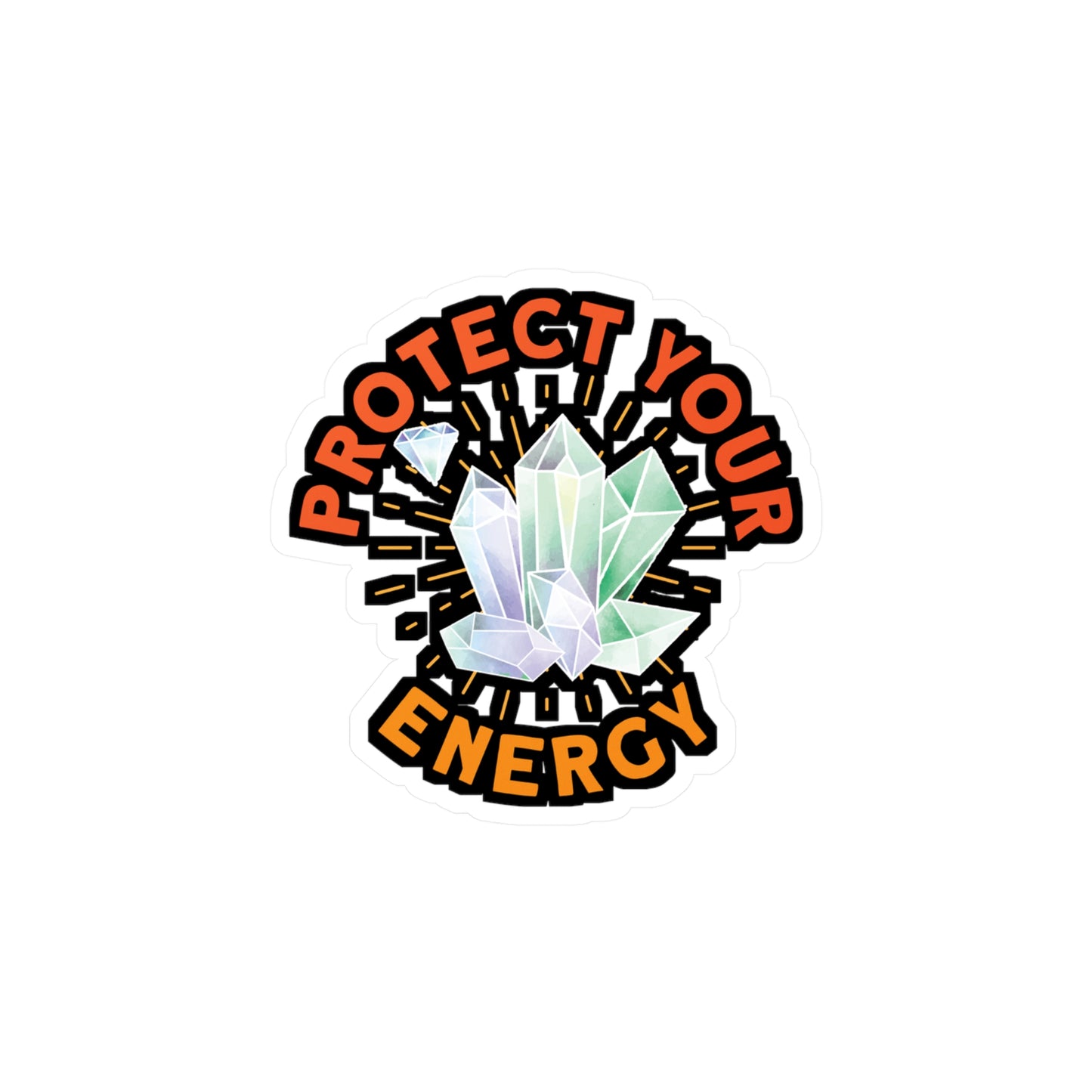Protect Your Energy - Crystals Sticker for Laptop Sticker. Water Bottle Sticker, Vinyl Gemstones Decal - Crystals Gift