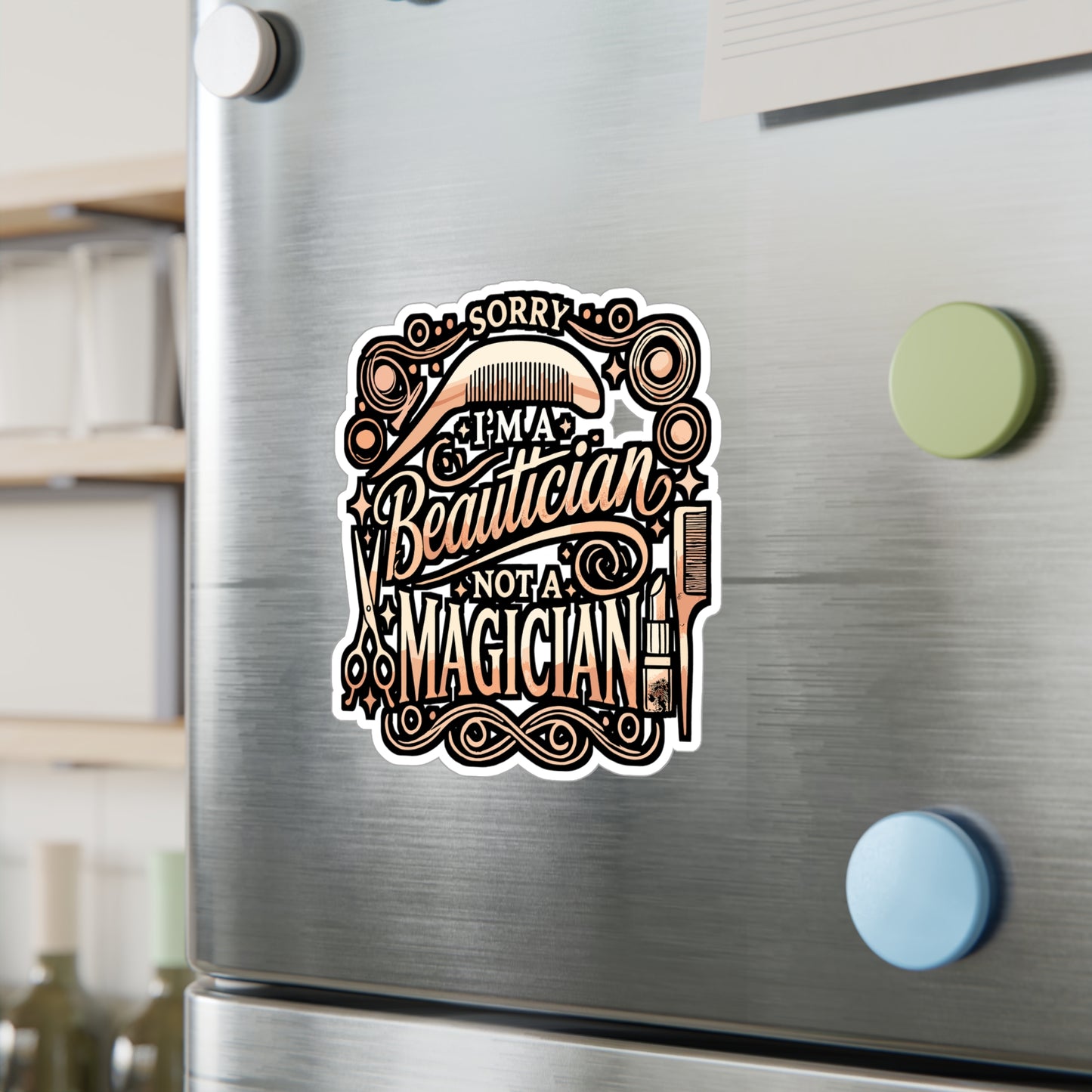Sorry I'm A Beautician Not A Magician - Esthetician Sticker for Laptop Sticker. Water Bottle Sticker, Vinyl Dermatologist Decal - Esthetician Gift
