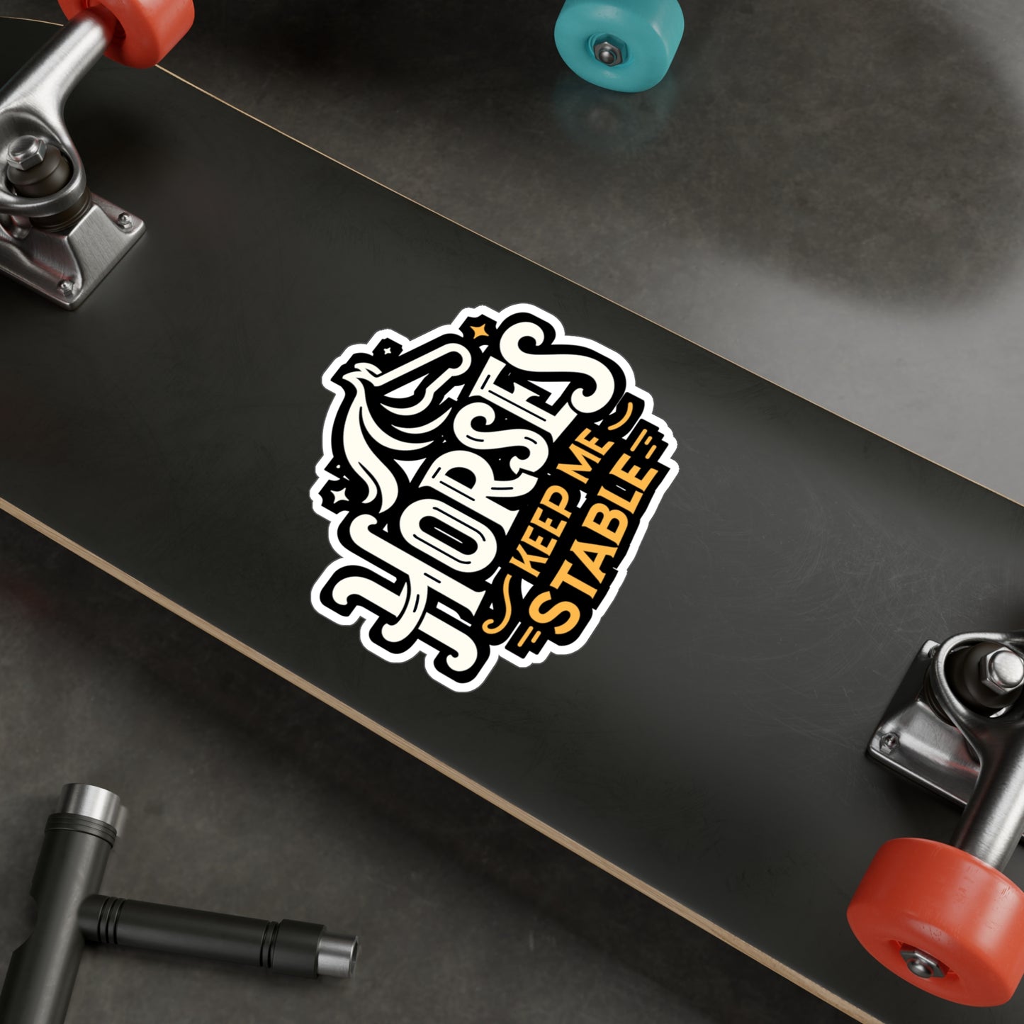 Horses Keep Me Stable - Horse Sticker for Car Window Laptop Sticker. Water Bottle Sticker, Vinyl Pasture Decal, Neigh Sticker - Horse Gift