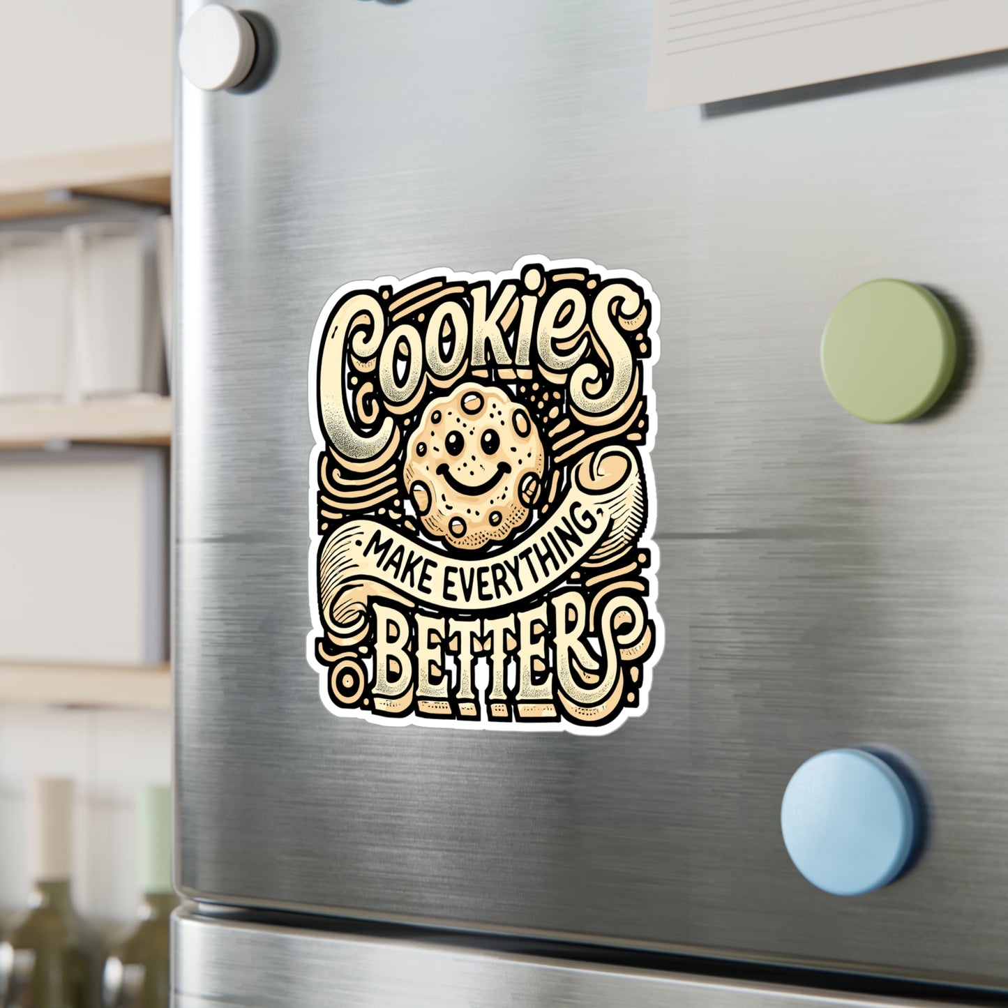 Cookies Make Everything Better – Vinyl Sticker for Laptop or Water Bottle | Funny Cookie Gift Decal