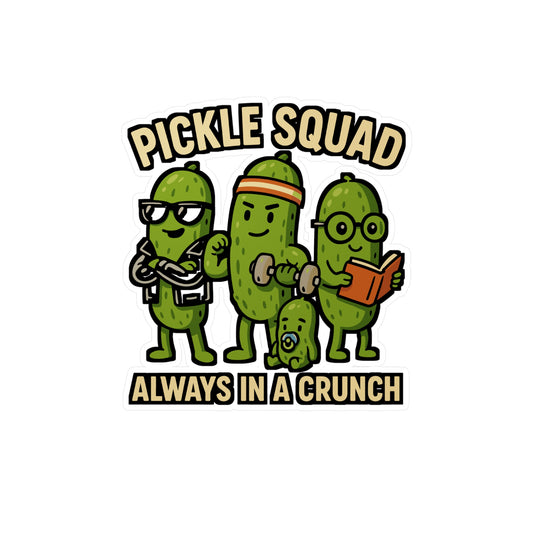 Pickle Squad – Always in a Crunch | Funny Pickle Sticker for Laptop or Water Bottle | Vinyl Cucumber Decal, Unique Food Gift