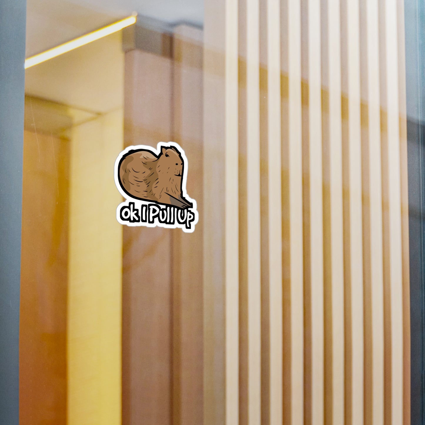 Ok I Pull Up - Capybara Sticker for Car Window Laptop Sticker. Water Bottle Sticker, Vinyl Capy Decal, Rodent Sticker - Capybara Gift
