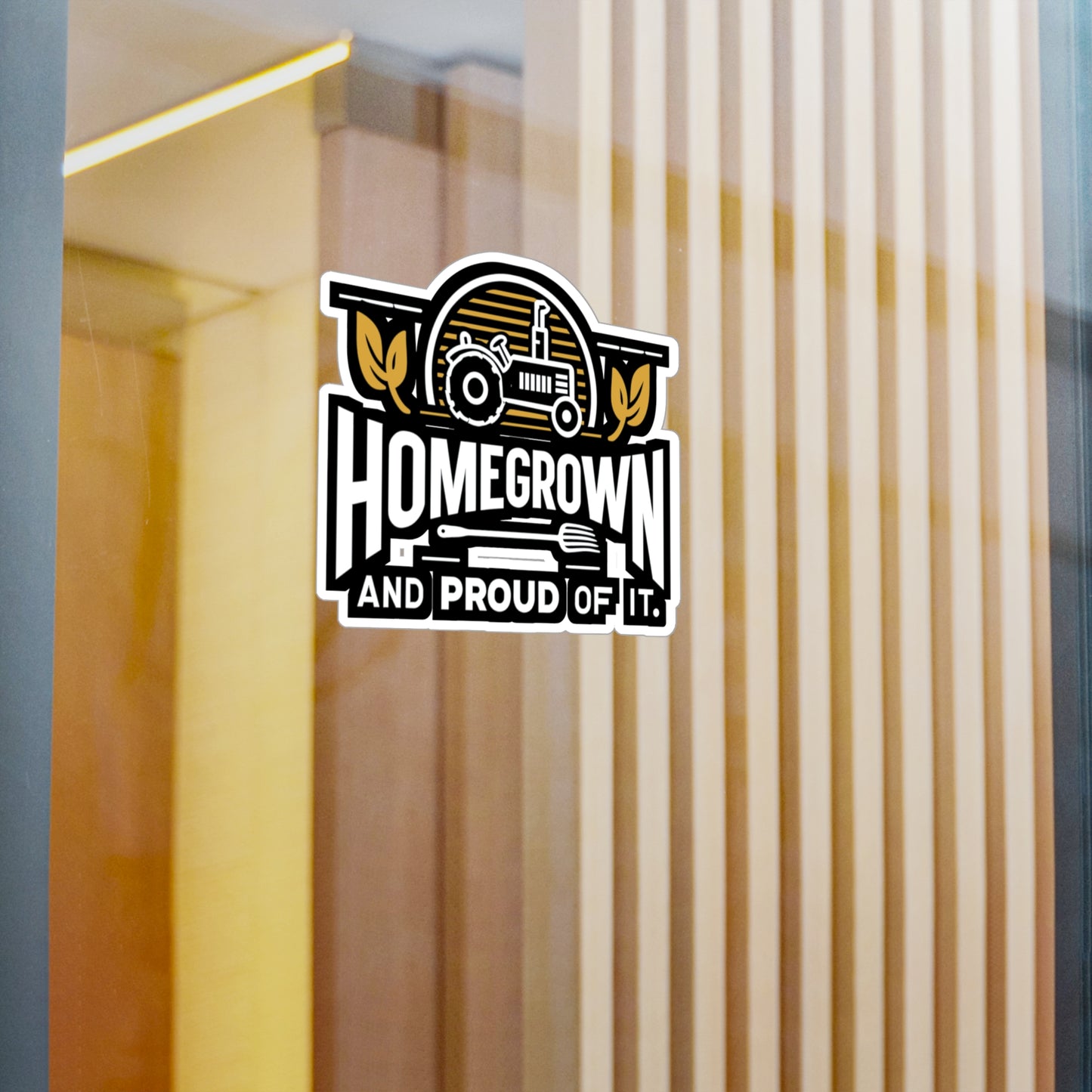 Homegrown and Proud Of It - Farmer Sticker for Laptop Sticker. Water Bottle Sticker, Vinyl Tractor Decal - Farmer Gift