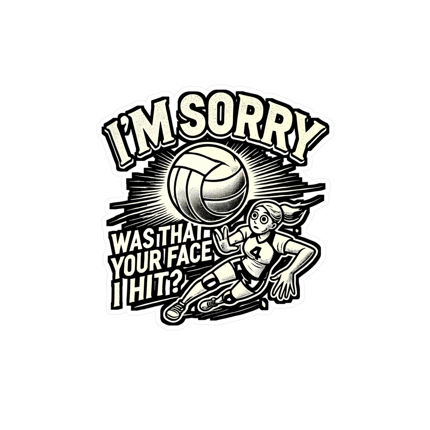 I'm Sorry Was That Your Face I Hit – Volleyball Sticker for Laptop or Water Bottle | Funny Setter Decal & Sports Gift