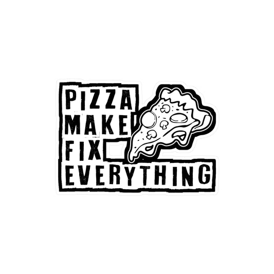 Pizza make fix everything - Pizza Sticker for Laptop Sticker. Water Bottle Sticker, Vinyl Pyramid Decal - Pizza Gift