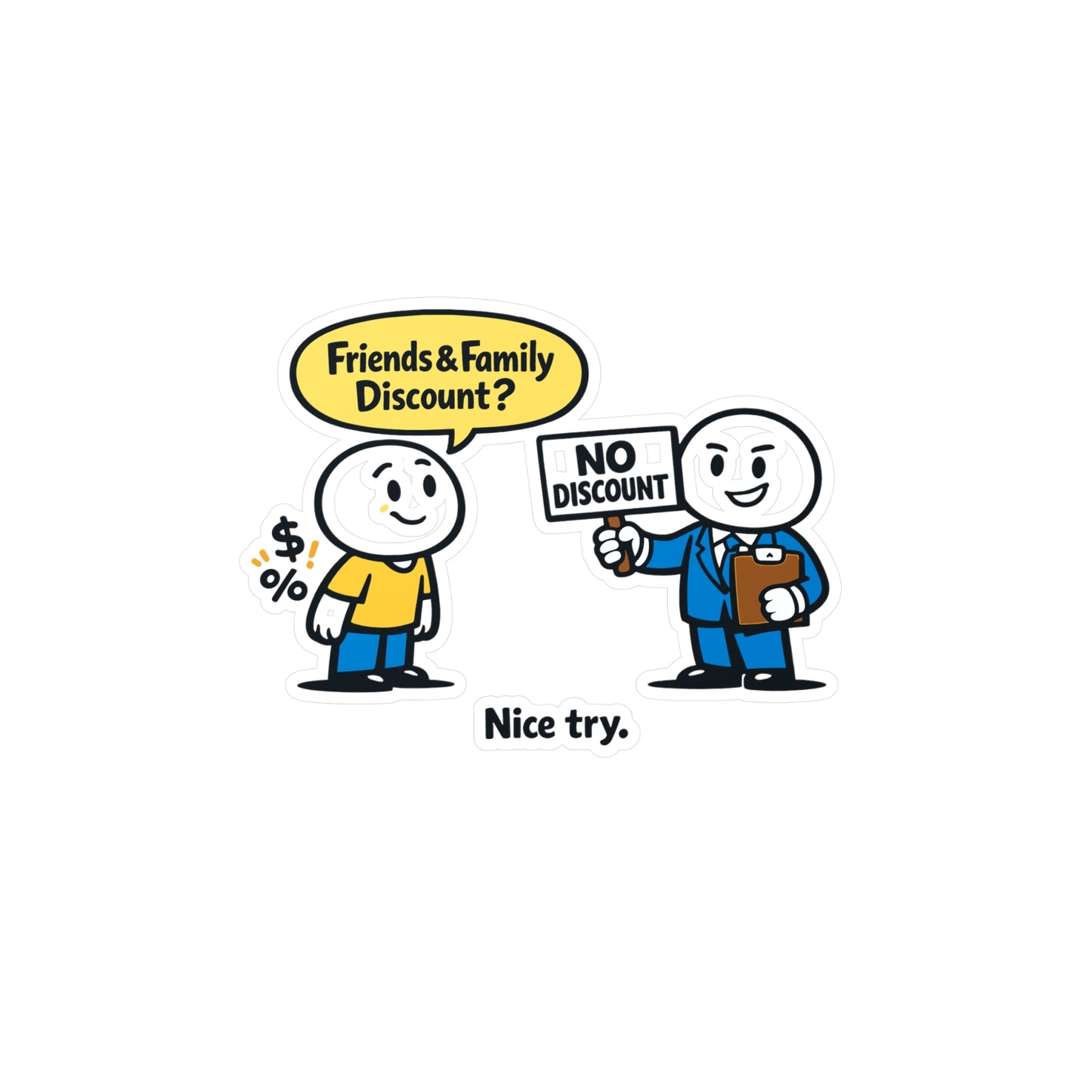 Insurance Agent Sticker Friends & Family Discount? Funny Policy Premium Liability Joke Vinyl Waterproof decals for Laptop Water Bottle