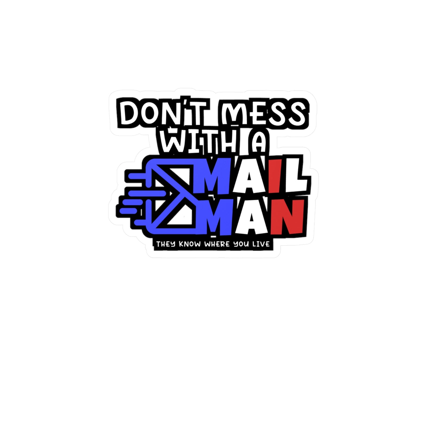 Don't Mess With A Mailman | Postal worker Sticker | Funny postal worker Decals | Postal worker Gift