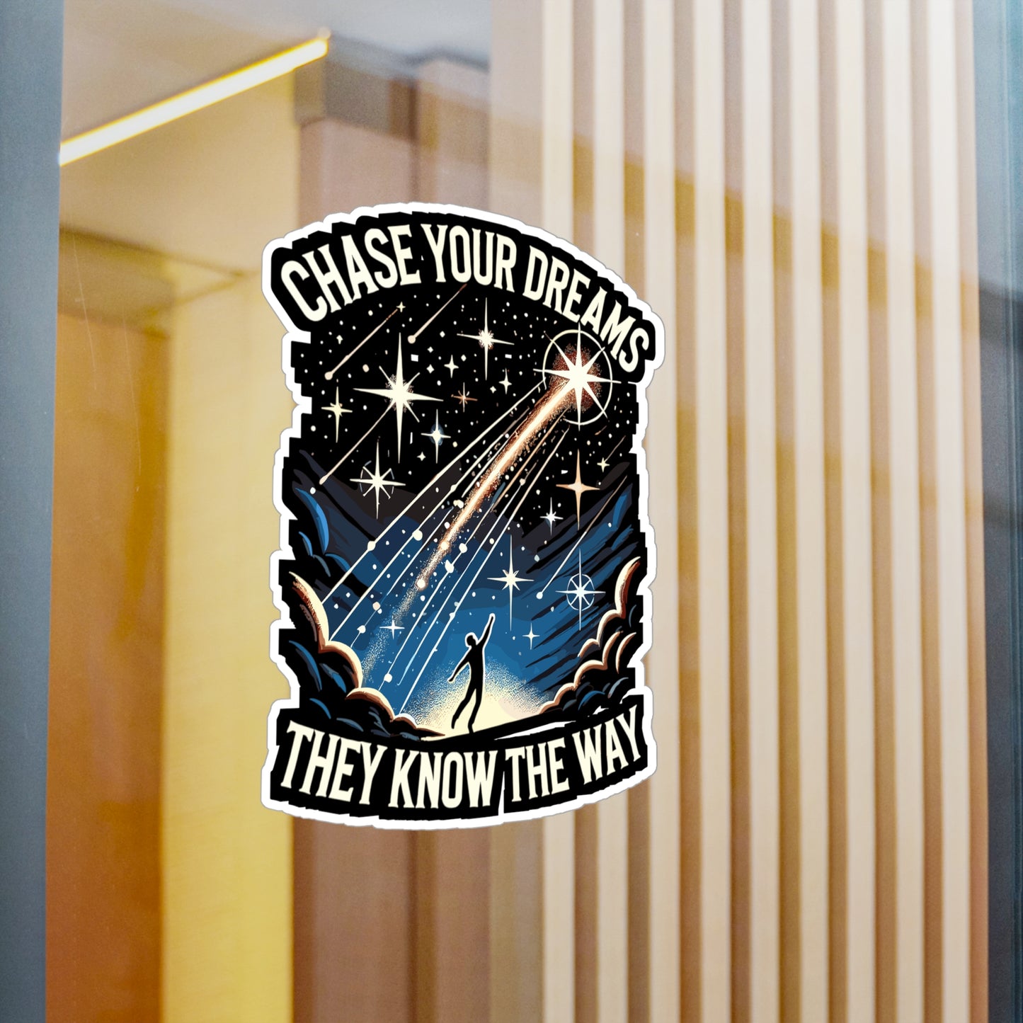 Chase Your Dreams, They Know the Way - Dreams Sticker for Laptop Sticker. Water Bottle Sticker, Vinyl Inspiration Decal - Dreams Gift