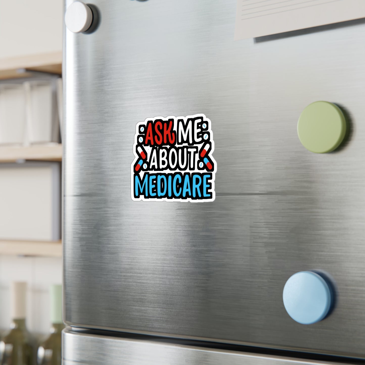 Ask Me About Medicare | Insurance-agent Sticker | Policy Vinyl Sticker | Premium Laptop Sticker | Insurance-agent Gift | Policy Gift