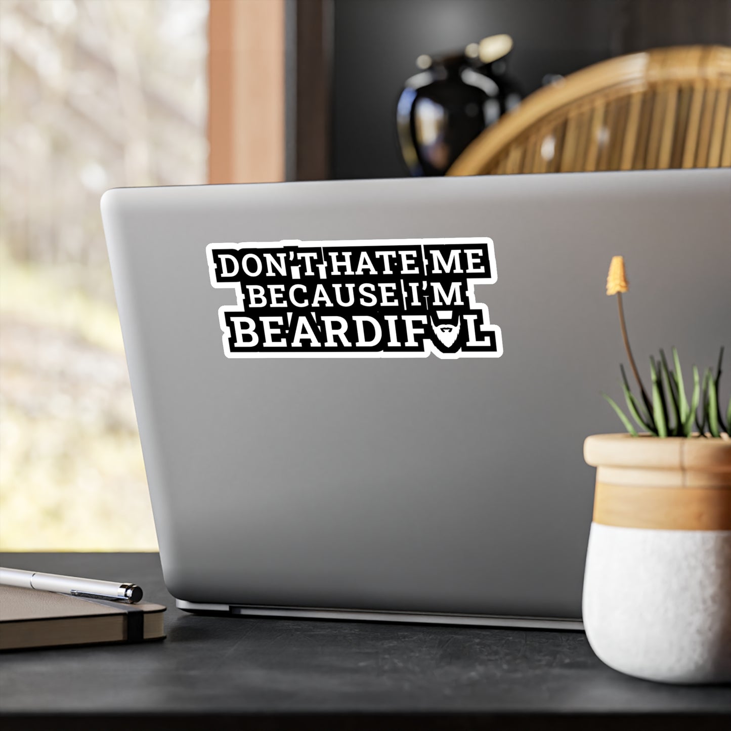 Don't Hate Me Because I'm Beardiful - Beard Sticker for Laptop Sticker. Water Bottle Sticker, Vinyl Bearded Decal - Beard Gift