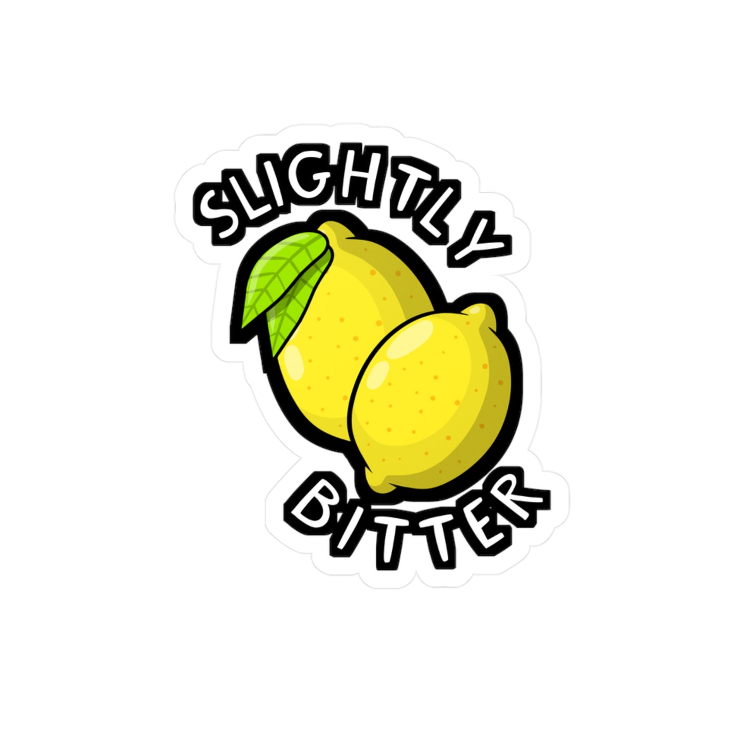 Slightly Bitter | Lemonade Sticker | Lemon Decals | Squeazy Laptop Sticker | Lemonade Gift | Lemon Gift