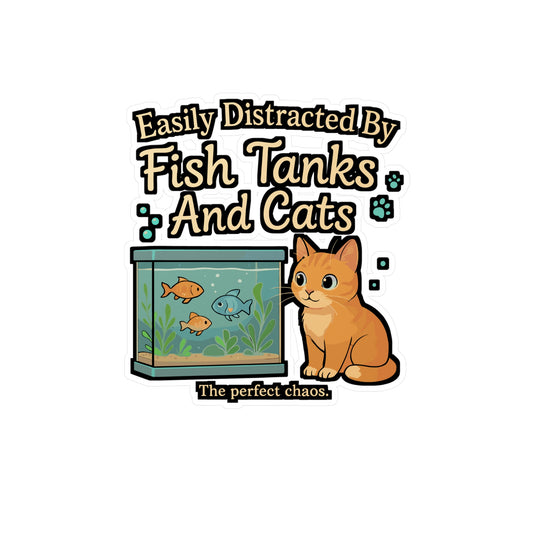 Easily Distracted by Fish Tanks and Cats – Aquarist Sticker for Laptop or Water Bottle | Vinyl Aquascaping Decal, Cat Lover Gift