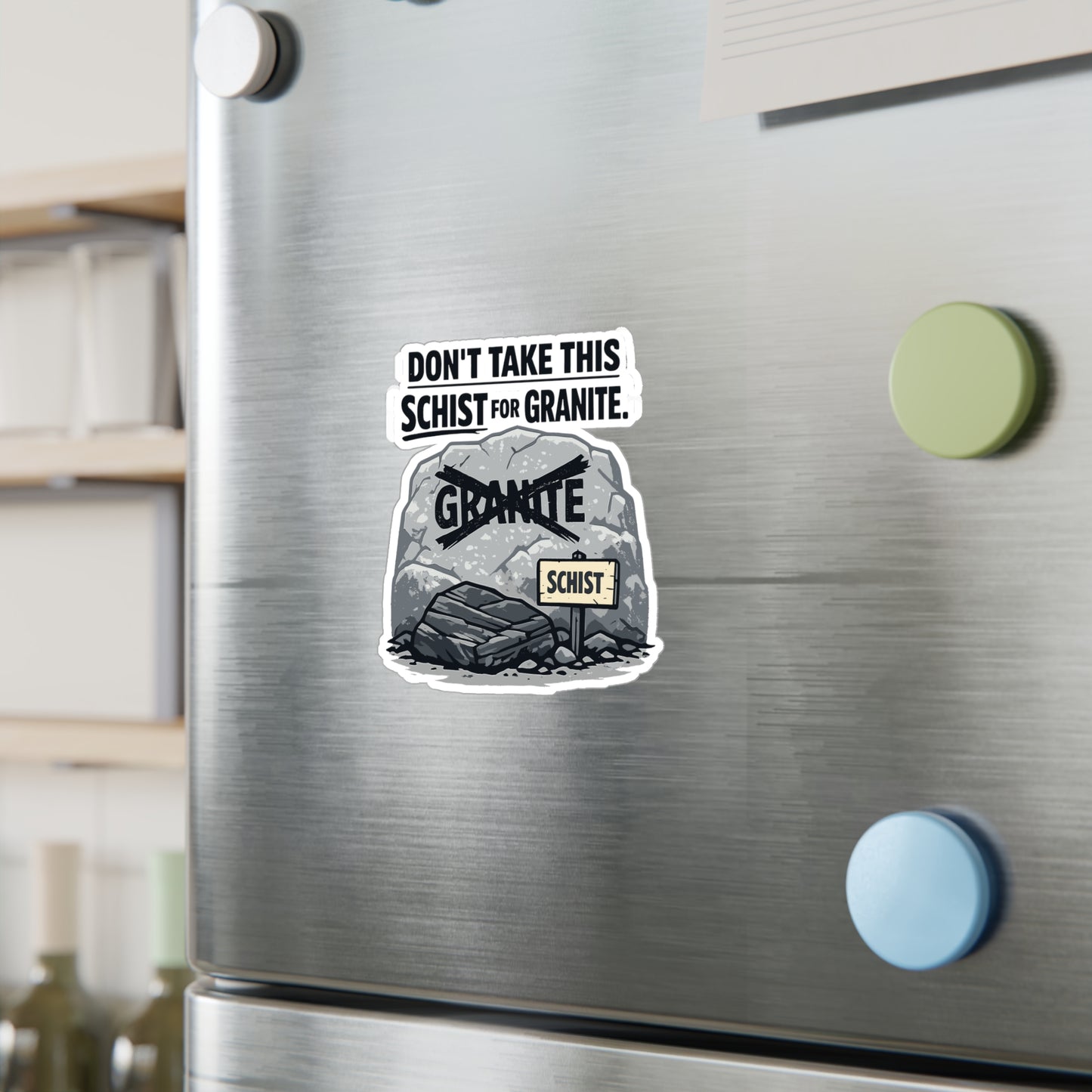 Geologie Sticker "Don't take this schist for granite" Funny Geology Decals for Laptop, Water Bottle Waterproof Vinyl Rocks Minerals Tectonics