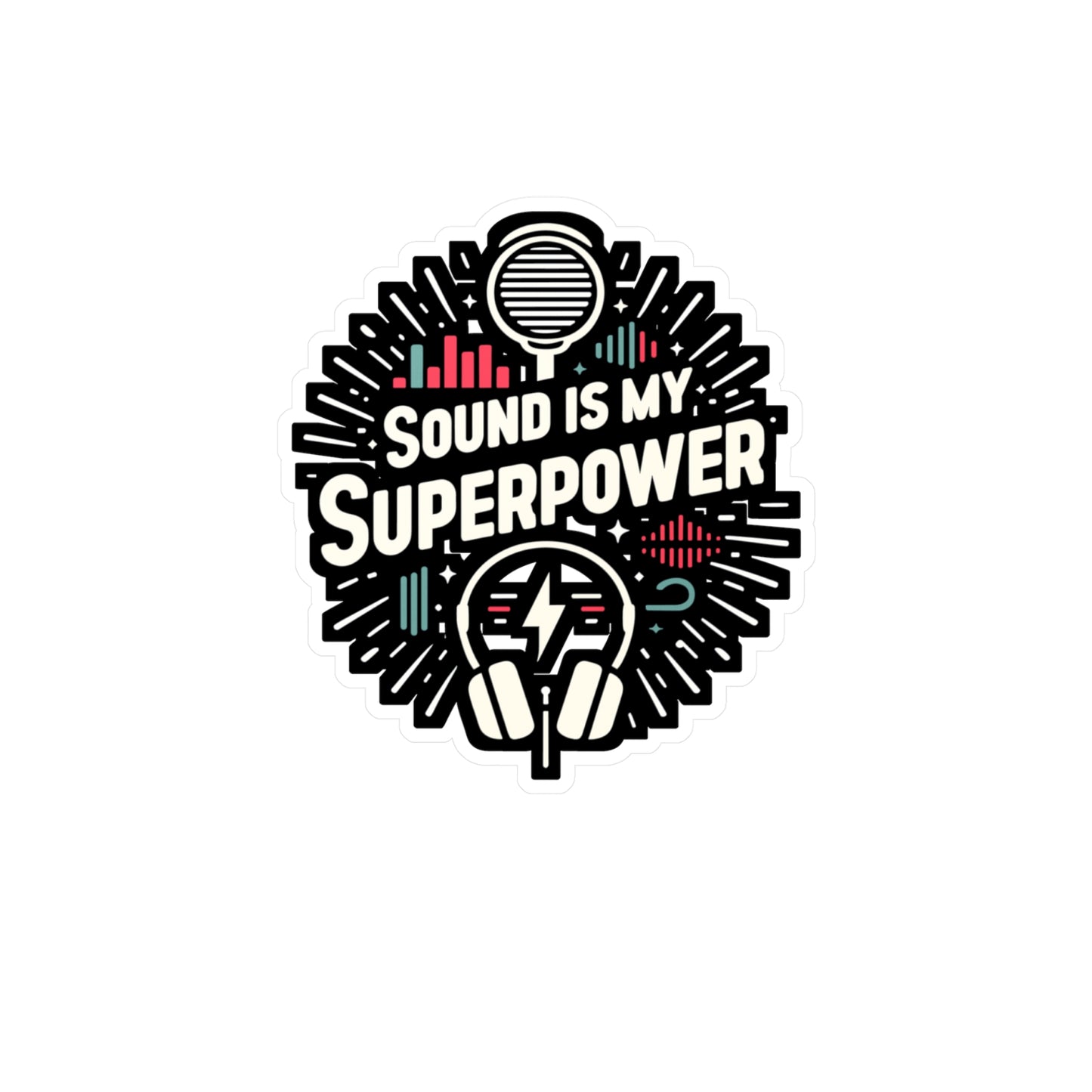Sound is my superpower - Audio-engineer Sticker for Laptop Sticker. Water Bottle Sticker, Vinyl Monitor Decal - Audio-engineer Gift