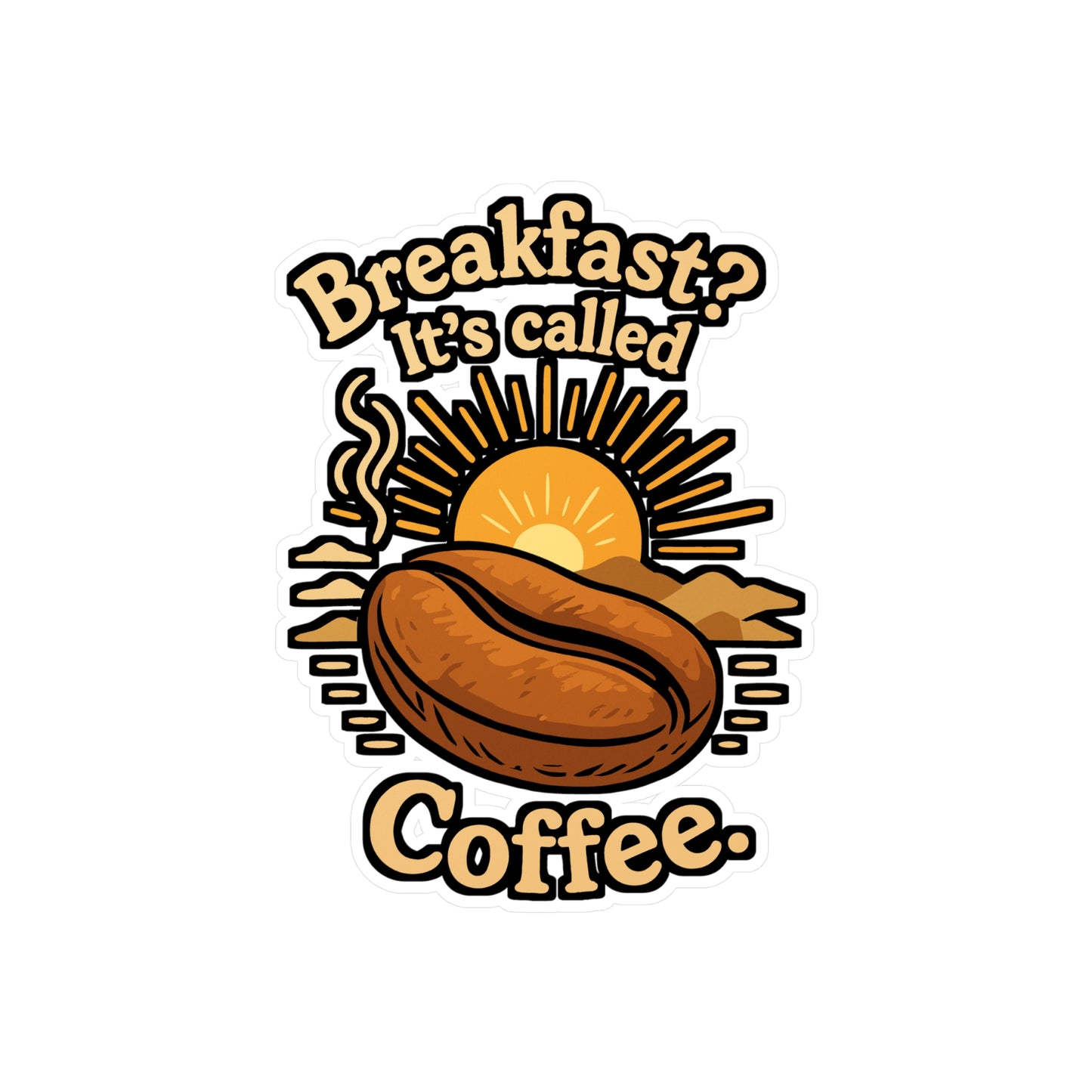 Coffee Sticker – Breakfast Its Called Coffee Decals for Laptop or Water Bottle, Fun Caffeine Morning Beans Design, Waterproof Vinyl
