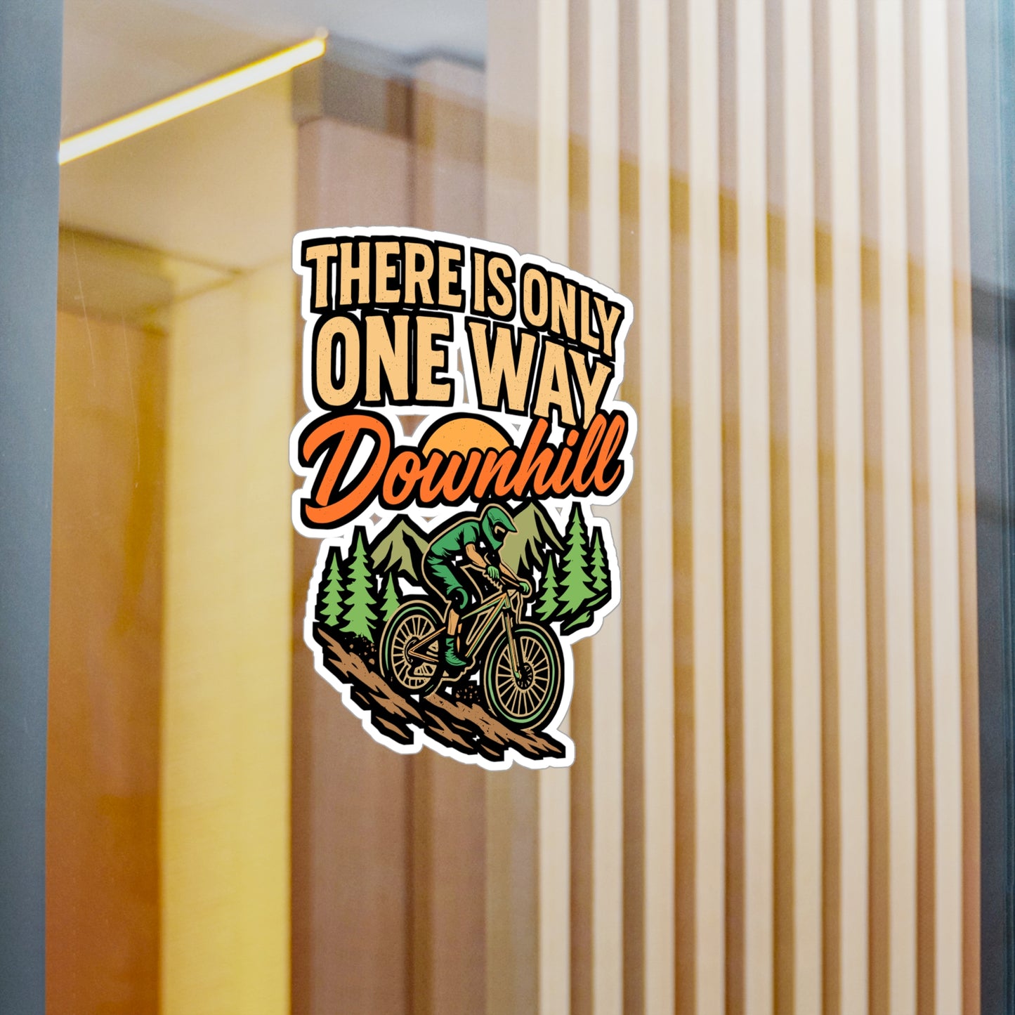 There Is Only One Way Downhill – Cycling Sticker for Laptop or Water Bottle | Vinyl Chain Decal, Mountain Biking Gift