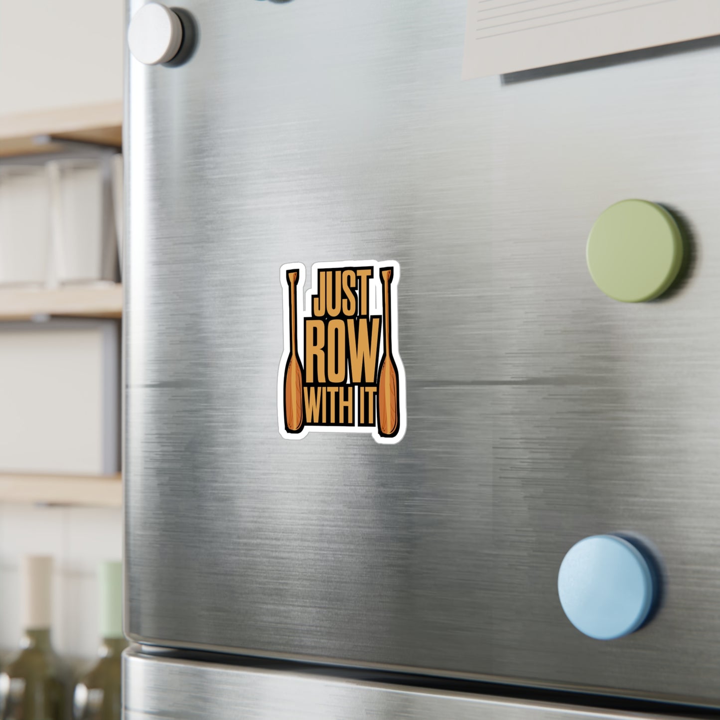 Just Row With It Rowing - Rowing Sticker for Laptop Sticker. Water Bottle Sticker, Vinyl Coxswain Decal - Rowing Gift