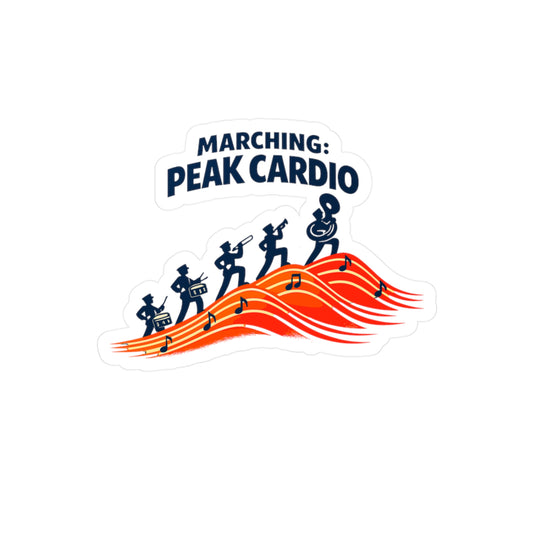 Marching Band Sticker Marching: Peak Cardio, Waterproof Vinyl sticker decals for Laptop Water Bottle, Drummer Band Director Mellophone Gift