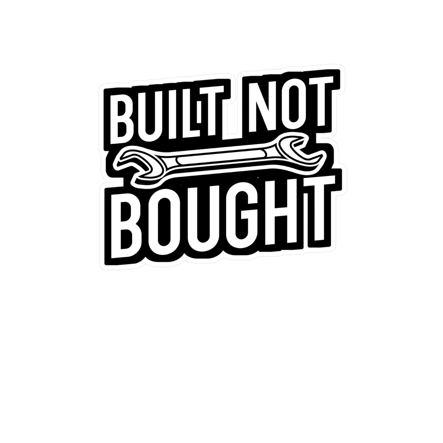 Built Not Bought - Mechanic Sticker for Wall, Laptop, Window, Truck, Car Mechanic Gift Vinyl Mechanic tool set Decal Sticker